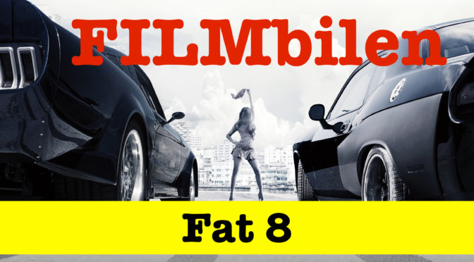 Filmbilen – Fast og Furious 8